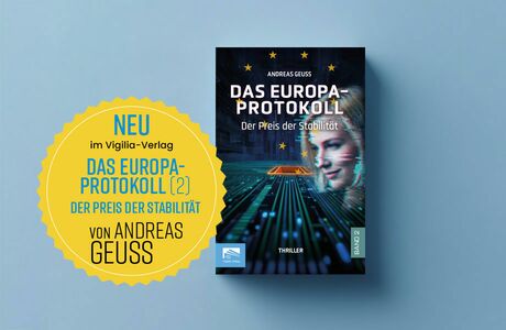 Der zweite Band von Andreas Geuss, Das Europa-Protokoll – Der Preis der Stabilität